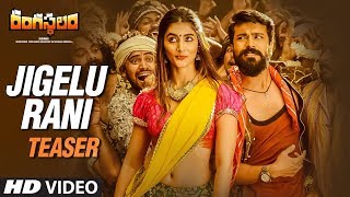 Jigelu Rani Video Teaser || Rangasthalam Songs || Ram Charan, Pooja Hegde, Devi Sri Prasad