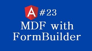 Angular 2 Tutorial - 23 - MDF with FormBuilder