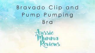 Bravado Clip and Pump Pumping Bra