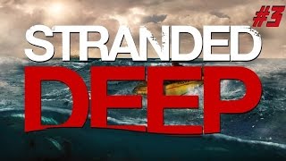 СМОТР НОВОЙ ВЕРСИИ - Stranded Deep (0.04.E4) [#3]