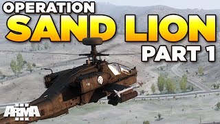 OP SAND LION - Part 1 | ARMA 3 Zeus