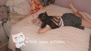 ♡ what I do in little space ♡ / little space activities 2