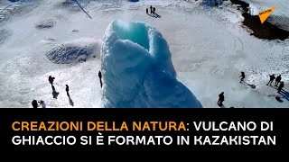 Creazioni della natura: vulcano di ghiaccio si è formato in Kazakistan