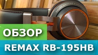 Обзор bluetooth наушников (гарнитуры) Remax RB-195HB за 40$