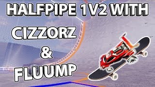 1v2 Challenge with Cizzorz & Fluump | Half Pipe Map in Rocket League!