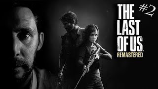 The Last Of Us  - Live Stream Part 2