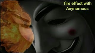 kine master tutorial Fire effect video with Anynomous
kine master fire effect