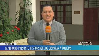 Fue capturado el presunto responsable de atentar contra dos policías en Belén - Telemedellín
