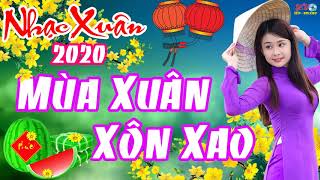 LK MÙA XUÂN XÔN XAO, TÂM SỰ NÀNG XUÂN...TUYỆT PHẨM LK XUÂN CANH TÝ 2020, QUÁ HAY