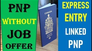 EXPRESS ENTRY LINKED PNPs WITHOUT JOB OFFER