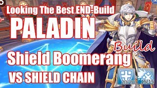 Ragnarok Mobile : Looking for the Best End Build for PALADIN Shield Boomerang VS Shield Chain