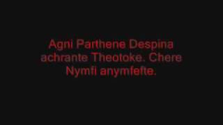 Agni Parthene / O Pure Virgin