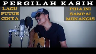 Chrisye - Pergilah Kasih (Cover by Roy LoTuZ)