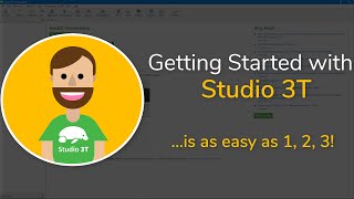 Getting Started with Studio 3T | The GUI for MongoDB