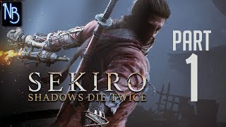 Sekiro: Shadows Die Twice Walkthrough Part 1 No Commentary