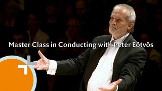 Master Class in Conducting with Péter Eötvös