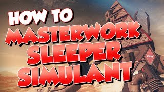 How to Masterwork Sleeper Simulant! Is It Good? [Destiny 2]