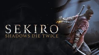 SEKIRO: SHADOWS DIE TWICE Прохождение #3