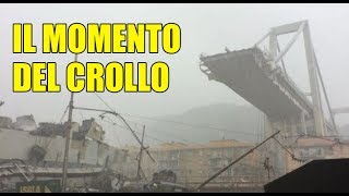 ? GENOVA - IL MOMENTO DEL CROLLO - la tragedia del ponte Morandi della autostrada A10