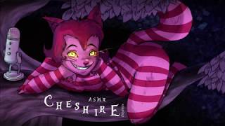 Cheshire Cat Roleplay ASMR (NO DEATH) motherchild Patreon Request