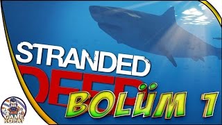 Stranded Deep // Bölüm 1