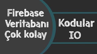 Mobil Uygulama Firebase Kurulumu - Kodular io #3