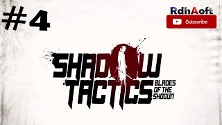 Walkthrough PC Game Shadow Tactics Blades of The Shogun : Part 4 Mount Tsuru Gameplay