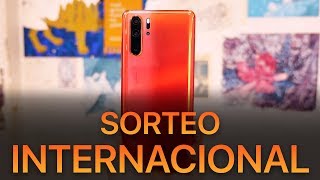 Sorteo INTERNACIONAL Huawei P30 Pro
