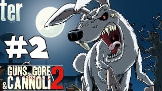 Guns Gore and Cannoli 2 Gameplay Walkthrough Part 2- Let's Play