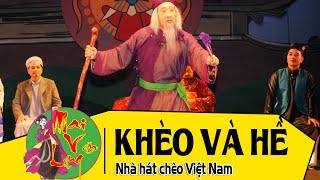 [Chèo Cổ Việt Nam 2017] Khèo và Hề  (Trích vở "Súy Vân") - Nhà hát chèo Việt Nam