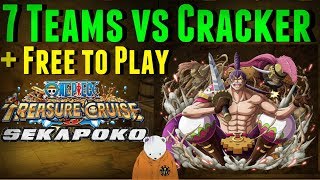 7 Teams vs Raid Cracker 60 Stamina | Free to Play (f2p) | One Piece Treasure Cruise