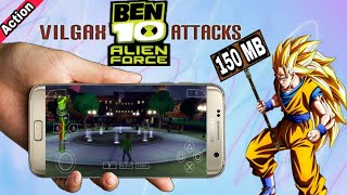 (150mb), Ben 10 Alien Force vilgax attack highly compressed download on Android for ppsspp game