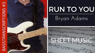 Run To You - Bryan Adams (Bass Cover with Sheet Music) | BASSTRANSCRIPTIONS #3