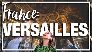 France: Paris - The inside and outside of Versailles, what to expect.
