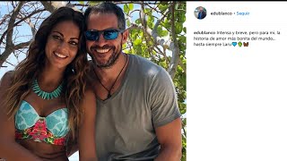Edu Blanco se despide de su relación con Lara Álvarez