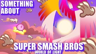 Something About Smash Bros WORLD OF LIGHT ANIMATED (Loud Sound Warning) ?
