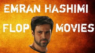 Emran Hashimi Flop Movies List From (2003-2017)