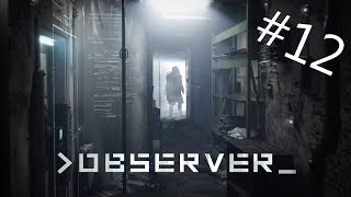 Прохождение Observer Серия 12 "Ловушка, Терминатор и куклы"