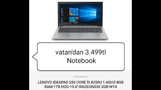 VATAN'DAN 3,499tl'YE LENOVO IDEAPAD 330 CORE İ5 8250U NOTEBOOK KUTU AÇILIMI
