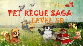 Pet Rescue Saga Level 50 Walkthrough | 2015