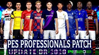 PES PROFESSIONALS PATCH V2.0 UPDATE BR + EUROPA , KITS, FACES ,ELENCOS PES 19