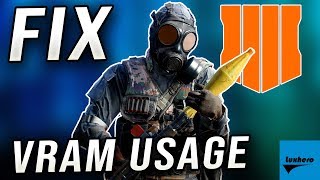 Black Ops 4 - How to Lower VRAM Usage for Low-End GPU's