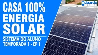 Casa com Energia Solar 100% OffGrid - ALUNO Yago & Juliano | T7 • #191