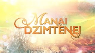 JAUNA KONCERTPROGRAMMA „MANAI DZIMTENEI”