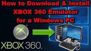 Xbox 360 Emulator for Windows 10 in 2018