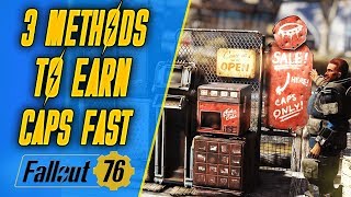 Fallout 76 Earn Caps Fast (3 Simple Methods)