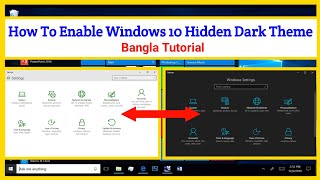 || How To Enable Windows 10 Hidden Dark Theme || Bangla || 2019 ||