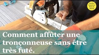 Comment affûter sa tronçonneuse sans être trés futé