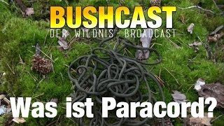 Bushcast 01 - Was ist "Paracord"?