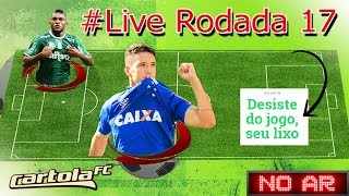 LIVE DICAS #17 RODADA - CARTOLA FC 2017